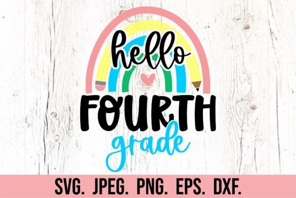 Hello 4th Grade 4 SVG - Back to School: A Comprehensive Guide for Educators and Creators