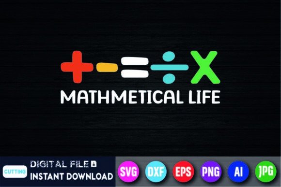 Mathematical Life Back-to-School Shirt: A Creative Fusion of Design and Functionality